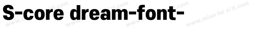 S-core dream-font字体转换